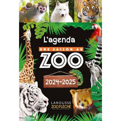 Larousse Agenda Scolaire Une Saison Au Zoo 2024-2025 - Publicité Larousse Agenda Scolaire Une Saison Au Zoo 2024-2025 - Publicité