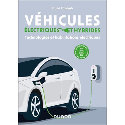 Bruno Collomb Véhicules Électriques Et Hybrides : Technologies Et Habilitations Électriques - Publicité Bruno Collomb Véhicules Électriques Et Hybrides : Technologies Et Habilitations Électriques - Publicité