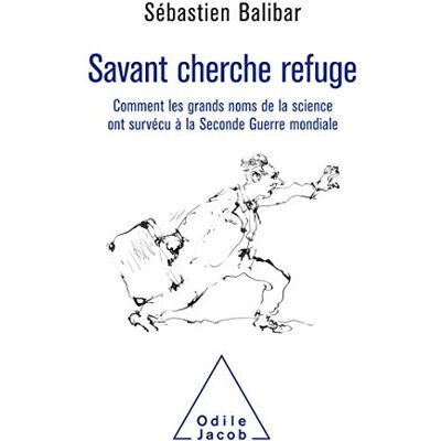Savant Cherche Refuge : Comment Les Grands Noms De La Science Ont Survécu À La Seconde Guerre Mondiale - Publicité Savant Cherche Refuge : Comment Les Grands Noms De La Science Ont Survécu À La Seconde Guerre Mondiale - Publicité