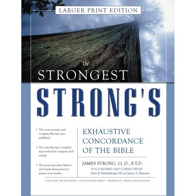 Kohlenberger III, John R. The Strongest Strong'S Exhaustive Concordance Of The Bible Larger Print Edition: The Most Accurate And Complete Strong'S - Publicité Kohlenberger III, John R. The Strongest Strong'S Exhaustive Concordance Of The Bible Larger Print Edition: The Most Accurate And Complete Strong'S - Publicité