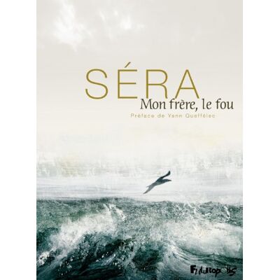 Séra Mon Frère, Le Fou - Publicité Séra Mon Frère, Le Fou - Publicité