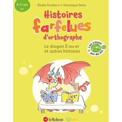 Elodie Fondacci Le Dragon E-Ou-Er : Et Autres Histoires : 9-11 Ans, Cm - Publicité Elodie Fondacci Le Dragon E-Ou-Er : Et Autres Histoires : 9-11 Ans, Cm - Publicité