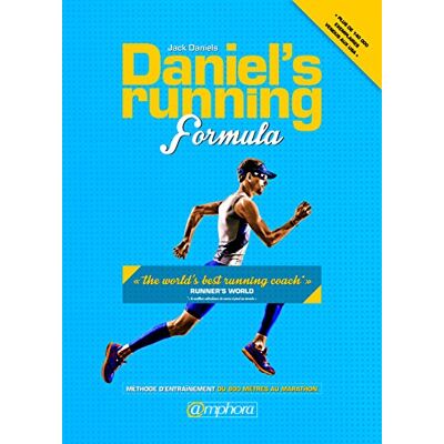 Jack Daniels Daniel'S Running Formula : Méthode D'Entraînement Ayant Fait Leurs Preuves Du 800 Mètres Au Marathon - Publicité Jack Daniels Daniel'S Running Formula : Méthode D'Entraînement Ayant Fait Leurs Preuves Du 800 Mètres Au Marathon - Publicité