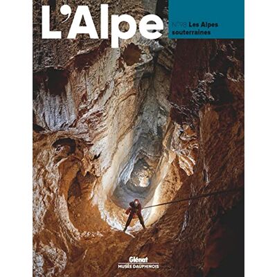 XXX Alpe (L'), N° 98. Les Alpes Souterraines - Publicité XXX Alpe (L'), N° 98. Les Alpes Souterraines - Publicité