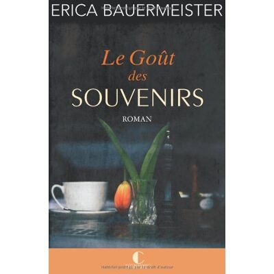 Erica Bauermeister Le Goût Des Souvenirs - Publicité Erica Bauermeister Le Goût Des Souvenirs - Publicité