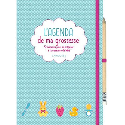 Larousse L'Agenda De Ma Grossesse : 42 Semaines Pour Se Préparer À La Naissance De Bébé - Publicité Larousse L'Agenda De Ma Grossesse : 42 Semaines Pour Se Préparer À La Naissance De Bébé - Publicité