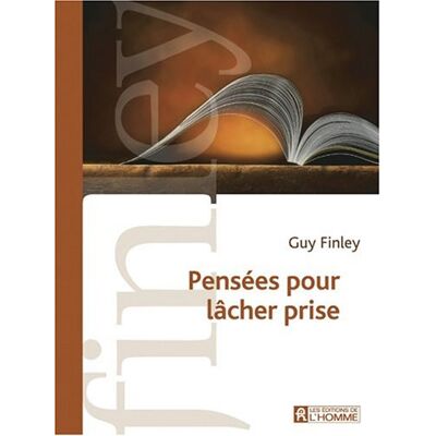 Guy Finley Pensées Pour Le Lâcher Prise - Publicité Guy Finley Pensées Pour Le Lâcher Prise - Publicité