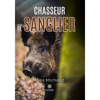 Yves Michaud Chasseur De Sanglier - Publicité Yves Michaud Chasseur De Sanglier - Publicité
