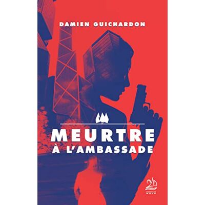 GUICHARDON DAMIEN Meurtre À L'Ambassade - Publicité GUICHARDON DAMIEN Meurtre À L'Ambassade - Publicité