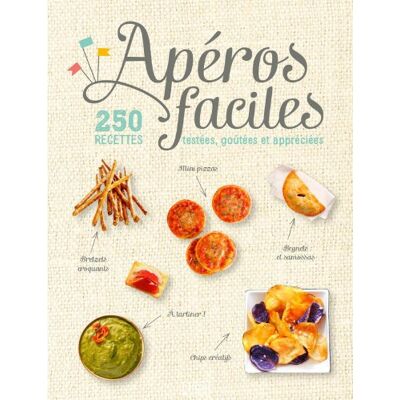 Collectif Apéros Faciles : 250 Recettes Testées, Goûtées Et Appréciées - Publicité Collectif Apéros Faciles : 250 Recettes Testées, Goûtées Et Appréciées - Publicité