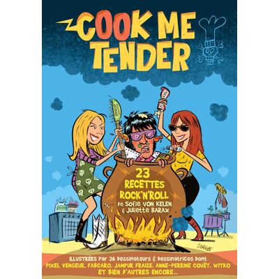 Collectif Cook Me Tender : 23 Recettes Rock'N Roll - Publicité Collectif Cook Me Tender : 23 Recettes Rock'N Roll - Publicité