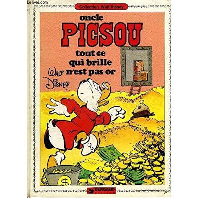 Disney Oncle Picsou - Tout Ce Qui Brille N'Est Pas D'Or - Publicité Disney Oncle Picsou - Tout Ce Qui Brille N'Est Pas D'Or - Publicité