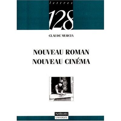 Claude Murcia Nouveau Roman Et Nouveau Cinéma - Publicité Claude Murcia Nouveau Roman Et Nouveau Cinéma - Publicité