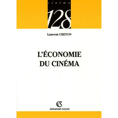 Laurent Creton L'Économie Du Cinéma - Publicité Laurent Creton L'Économie Du Cinéma - Publicité