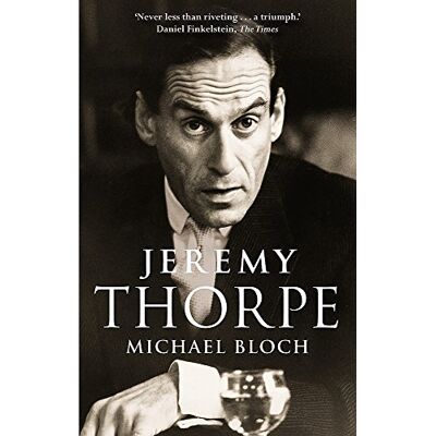 Michael Bloch Jeremy Thorpe (Abacus Books) - Publicité Michael Bloch Jeremy Thorpe (Abacus Books) - Publicité