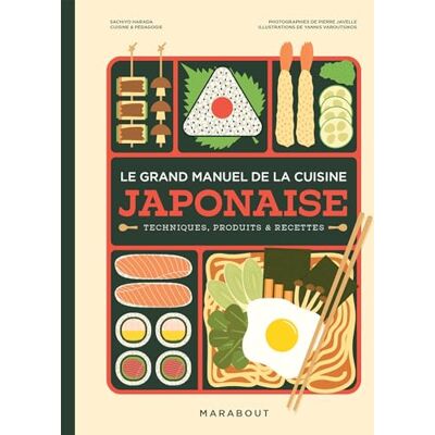 Sachiyo Harada Le Grand Manuel De La Cuisine Japonaise : Comprendre, Apprendre & Maîtriser - Publicité Sachiyo Harada Le Grand Manuel De La Cuisine Japonaise : Comprendre, Apprendre & Maîtriser - Publicité