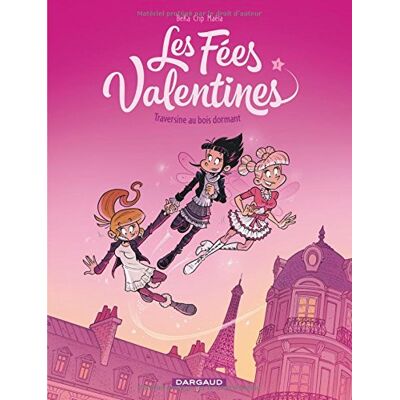 Les Fées Valentines. Vol. 1. Traversine Au Bois Dormant - Publicité Les Fées Valentines. Vol. 1. Traversine Au Bois Dormant - Publicité