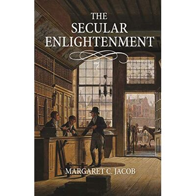 Margaret Jacob Secular Enlightenment - Publicité Margaret Jacob Secular Enlightenment - Publicité