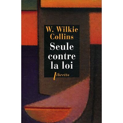 Wilkie Collins Seule Contre La Loi - Publicité Wilkie Collins Seule Contre La Loi - Publicité