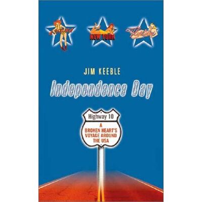 Jim Keeble Independence Day: A Lonely Heart'S Voyage Around The Usa - Publicité Jim Keeble Independence Day: A Lonely Heart'S Voyage Around The Usa - Publicité