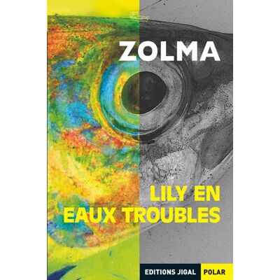 Zolma Lily En Eaux Troubles - Publicité Zolma Lily En Eaux Troubles - Publicité