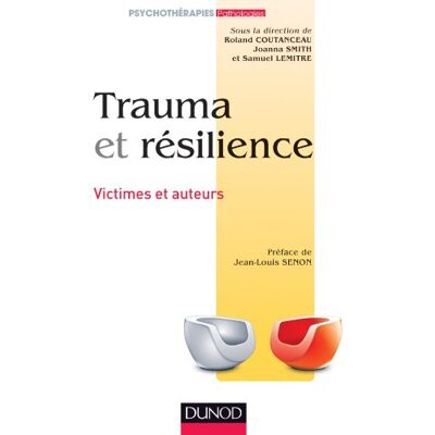 Roland Coutanceau Trauma Et Résilience : Victimes Et Auteurs - Publicité Roland Coutanceau Trauma Et Résilience : Victimes Et Auteurs - Publicité
