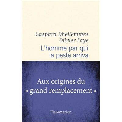 Gaspard Dhellemmes L'Homme Par Qui La Peste Arriva - Publicité Gaspard Dhellemmes L'Homme Par Qui La Peste Arriva - Publicité