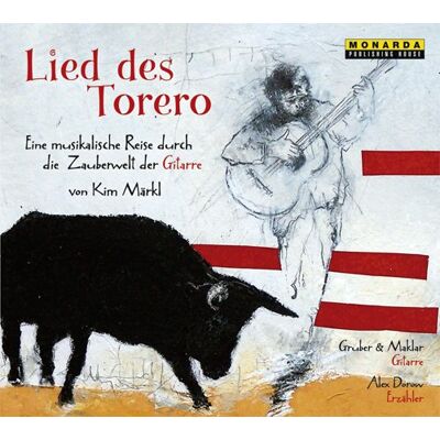 Kim Märkl Lied Des Torero - Eine Musikalische Reise Durch Die Zauberwelt Der Gitarre - Publicité Kim Märkl Lied Des Torero - Eine Musikalische Reise Durch Die Zauberwelt Der Gitarre - Publicité