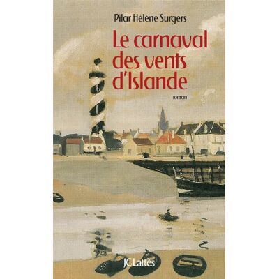 Pilar-Hélène Surgers Le Carnaval Des Vents D'Islande - Publicité Pilar-Hélène Surgers Le Carnaval Des Vents D'Islande - Publicité