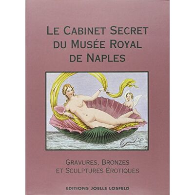 Collectif Le Cabinet Secret Du Musée Royal De Naples - Publicité Collectif Le Cabinet Secret Du Musée Royal De Naples - Publicité