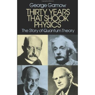 George Gamow Thirty Years That Shook Physics: The Story Of Quantum Theory - Publicité George Gamow Thirty Years That Shook Physics: The Story Of Quantum Theory - Publicité