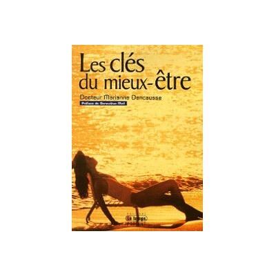 Marianne Dencausse Les Clés Du Mieux-Être - Publicité Marianne Dencausse Les Clés Du Mieux-Être - Publicité