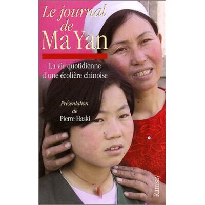 Pierre Haski Le Journal De Ma Yan : La Vie Quotidienne D'Une Écolière Chinoise - Publicité Pierre Haski Le Journal De Ma Yan : La Vie Quotidienne D'Une Écolière Chinoise - Publicité