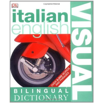 Dorling Kindersley Italian-English Visual Bilingual Dictionary (Dk Bilingual Dictionaries) - Publicité Dorling Kindersley Italian-English Visual Bilingual Dictionary (Dk Bilingual Dictionaries) - Publicité