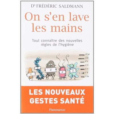 Frédéric Saldmann On S'En Lave Les Mains : Tout Connaître Des Nouvelles Règles De L'Hygiène - Publicité Frédéric Saldmann On S'En Lave Les Mains : Tout Connaître Des Nouvelles Règles De L'Hygiène - Publicité