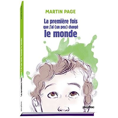 La Première Fois Que J'Ai (Un Peu) Changé Le Monde - Publicité La Première Fois Que J'Ai (Un Peu) Changé Le Monde - Publicité
