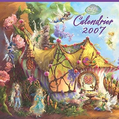 Disney Les Fées, Calendrier 2007 - Publicité Disney Les Fées, Calendrier 2007 - Publicité