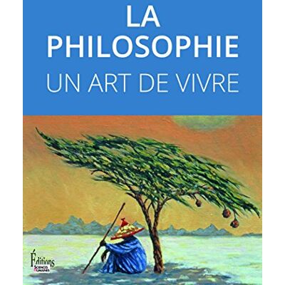 Collectif La Philosophie, Un Art De Vivre - Publicité Collectif La Philosophie, Un Art De Vivre - Publicité