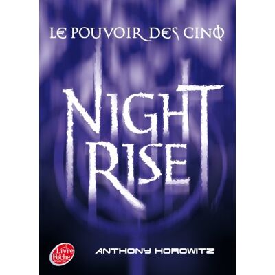 Anthony Horowitz Le Pouvoir Des Cinq. Vol. 3. Night Rise - Publicité Anthony Horowitz Le Pouvoir Des Cinq. Vol. 3. Night Rise - Publicité