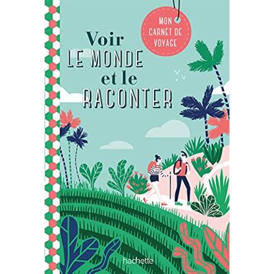 XXX Voir Le Monde Et Le Raconter : Mon Carnet De Voyage - Publicité XXX Voir Le Monde Et Le Raconter : Mon Carnet De Voyage - Publicité