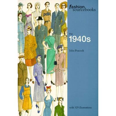 John Peacock Fashion Sourcebooks : The 1940´s - Publicité John Peacock Fashion Sourcebooks : The 1940´s - Publicité