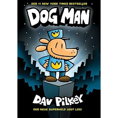 Dav Pilkey Dog Man 1 - Die Abenteuer Von Dog Man - Publicité Dav Pilkey Dog Man 1 - Die Abenteuer Von Dog Man - Publicité