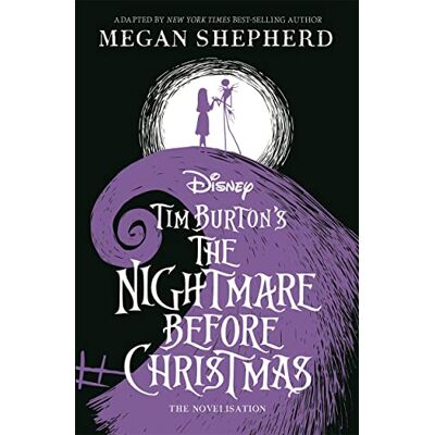 Walt Disney Disney Tim Burton'S The Nightmare Before Christmas: The Official Novelisation - Publicité Walt Disney Disney Tim Burton'S The Nightmare Before Christmas: The Official Novelisation - Publicité