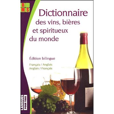 Claude Chapuis Dictionnaire Des Vins, Bières Et Spiritueux Du Monde : Édition Bilingue Français-Anglais, Anglais-Français - Publicité Claude Chapuis Dictionnaire Des Vins, Bières Et Spiritueux Du Monde : Édition Bilingue Français-Anglais, Anglais-Français - Publicité