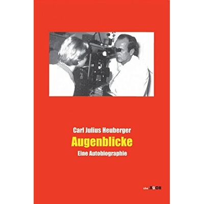Heuberger, Carl Julius Augenblicke: Eine Autobiographie (Biografie Privat) - Publicité Heuberger, Carl Julius Augenblicke: Eine Autobiographie (Biografie Privat) - Publicité
