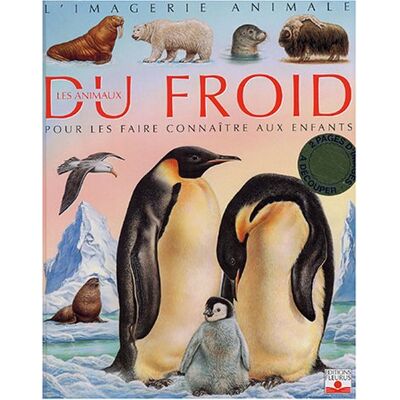 Emilie Beaumont Animaux Du Froid : Pour Les Faire Connaître Aux Enfants - Publicité Emilie Beaumont Animaux Du Froid : Pour Les Faire Connaître Aux Enfants - Publicité