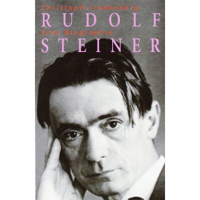Christoph Lindenberg Rudolf Steiner - Eine Biographie: 1861-1925 - Publicité Christoph Lindenberg Rudolf Steiner - Eine Biographie: 1861-1925 - Publicité