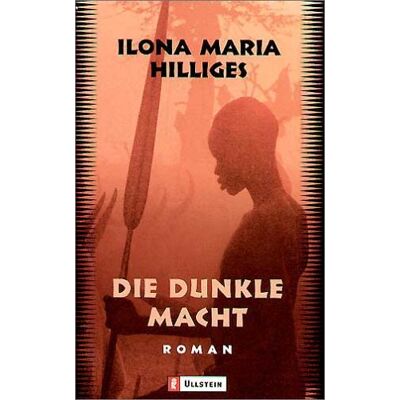 Ilona Maria Hilliges Die Dunkle Macht - Publicité Ilona Maria Hilliges Die Dunkle Macht - Publicité
