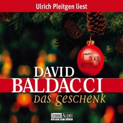 David Baldacci Das Geschenk: Gekürzte Romanfassung - Publicité David Baldacci Das Geschenk: Gekürzte Romanfassung - Publicité