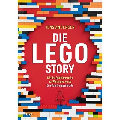 Jens Andersen Die Lego-Story: Wie Der Spielehersteller Zur Weltmarke Wurde - Eine Familiengeschichte - Publicité Jens Andersen Die Lego-Story: Wie Der Spielehersteller Zur Weltmarke Wurde - Eine Familiengeschichte - Publicité
